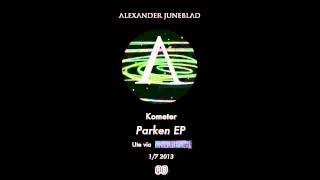 Alexander Juneblad - Kometer | Lyrics i beskrivning! (Parken EP, 2013) chords