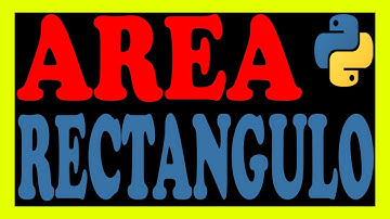 Calcular el area de un rectangulo en python