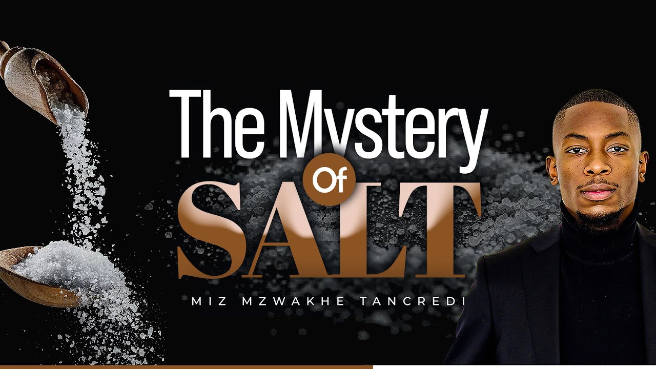 The power of Salt | Miz Mzwakhe Tancredi