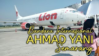 RINDU MUDIK | Bandara Internasional Ahmad Yani Semarang