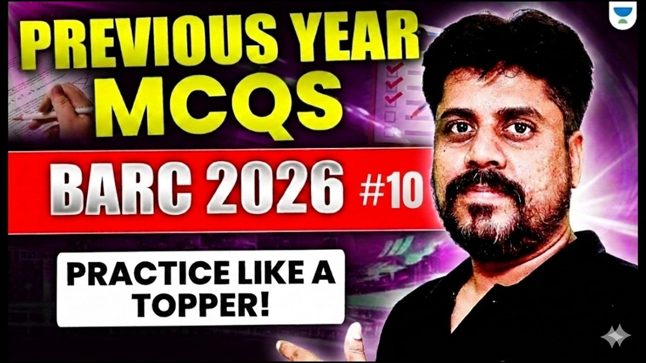 BARC 2026 Preparation | Previous Year Questions Practice Session #10 | Manoj Chauhan Sir