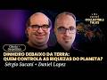 SERGIO SACANI + DANIEL LOPEZ - RIQUEZAS DO PLANETA - COLLECTIBLE TALKS