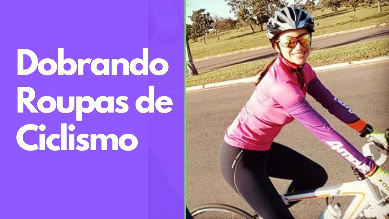 Roupas de Ciclismo: Como Dobrar e Guardar?