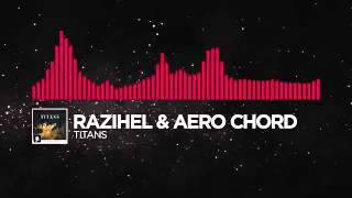 Trap   Razihel & Aero Chord   Titans Monstercat Release