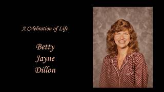 Betty Jayne Dillon Memorial Service - Saturday, September 26, 2026