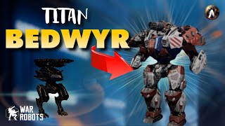 Mi Primera Vez, Probando Al Nuevo Titan BEDWYR #warrobots