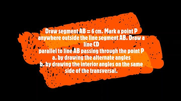 Draw segment AB = 6 cm. Mark a point P anywhere outside the line segment AB.