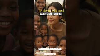Underprivileged Meaning in English | IELTS Band 9 Vocabulary | Learn English Fast