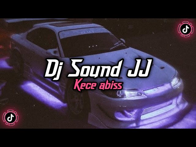 Dj Sound JJ Kece 🎧 class=