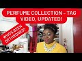 PERFUME COLLECTION TAG VIDEO |TAKE 2, WHO'S BEEN DETHRONED? #perfumecollection #designer #nichefrags