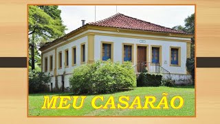 MEU CASARÃO ***** ALISSON MOR - ( Em duas Vozes) Autores - Fabio Silveira / Alisson Mor