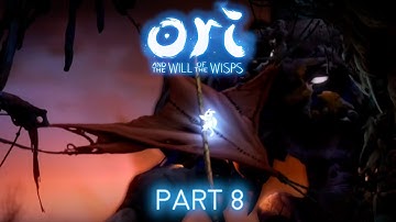 Ori and the Will of the Wisps #8 - Windswept Wastes [No commentary playthrough]