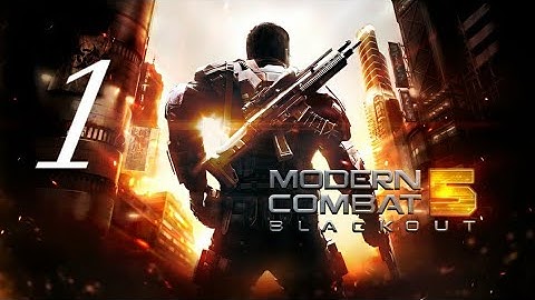 Modern Combat 5 : Blackout Android Walkthrough - Gameplay Part 1 - Chapter 1.