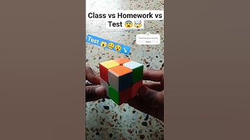 Class vs Homework vs Test 😨🤯 #shorts #shortvideo #shortsfeed #rubikscube #exam