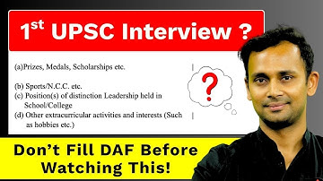 How to Fill DAF II for First-Time UPSC Interview | Avoid These Mistakes