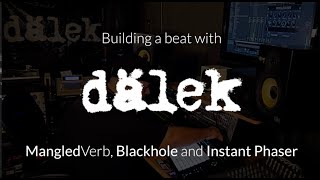 Building a Beat with Experimental Hip Hop Duo, dälek (Blackhole, Instant Phaser &amp; MangledVerb Demo)