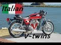 Italian V-twin Classics !