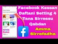 Facebook Keessan Daftani Setting 4 Tana Sirreessu Qabdan
