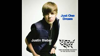 Justin Bieber - Just One Dream (from “The Humane Society of the United States”)