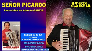 Alberto GARZIA "SEÑOR PICARDO" Diaporama-photos 2022
