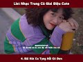 [Vietsub] List Nhạc Trung Có Giai Điệu Cute