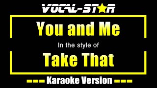 You and Me - Take That | Karaoke Song With Lyrics