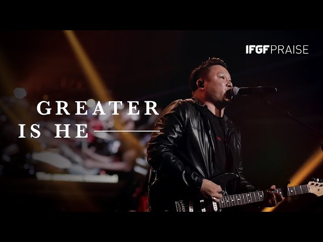 IFGF Praise - Greater Is He