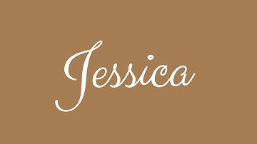 Learn how to Sign the Name Jessica Stylishly in Cursive Writing