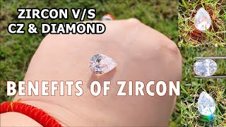 Zircon Stone Benefits & Uses | How to Test Real & Fake Zircon | Zircon Vs Cubic Zirconia Vs Diamond