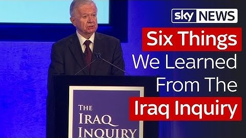 Six Key Points From The Iraq Inquiry