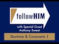 follow Him - D&C 1 - John Bytheway and Hank Smith with guest Anthony Sweat