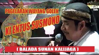 Wayang Golek Ki Dalang Entus Susmono ( BALADA SUNAN KALIJAGA KE 1 )