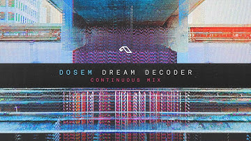Dosem - Dream Decoder (Official Album Continuous Mix)