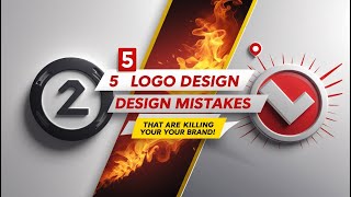 🚫 5 Logo Design Mistakes That Are Killing Your Brand! 😱🔥
