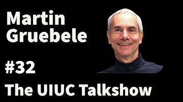 Martin Gruebele: Childlike Curiosity, Ultraracing, & the Art of Fully Living | The UIUC Talkshow #32