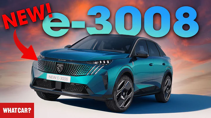 NEW Peugeot e-3008 REVEALED! – radical changes for 435-mile electric SUV | What Car? - DayDayNews