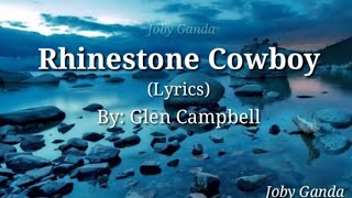 Glen Campbell - Rhinestone Cowboy (Lyrics) | Joby Ganda