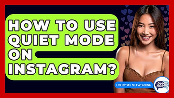 How To Use Quiet Mode On Instagram? - Everyday-Networking