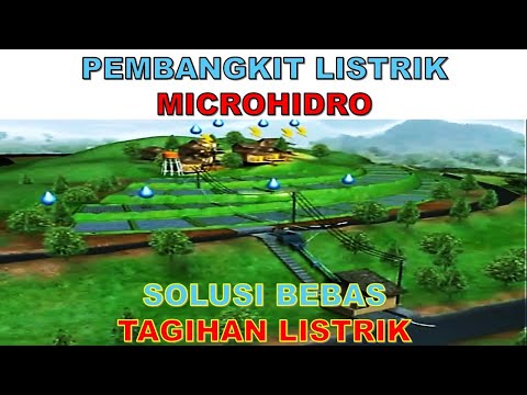 PEMBANGKIT LISTRIK TENAGA AIR MIKROHIDRO (PLTMh) - (Micro Hidro Power Plan Works)