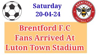 Brentford F.C  ⚽️ In Luton Town Stadium 🏟 Luton Town vs Brentford F.C