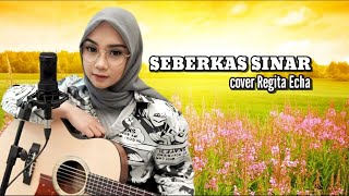 REGITA ECHA COVER - SEBERKAS SINAR | COVER LAGU POPULER 2024