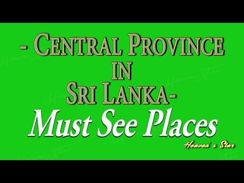 Travel in Sri Lanka - Interesting Places to visit Central Province