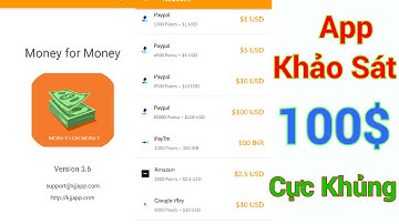 Money For Money App Khảo Sát Rút Về Paypal.Có Thể Kiếm 100USD.Cực Khủng