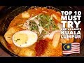 Ultimate Kuala Lumpur Food Trip: Top 10 Must Try Restaurants Tour Malaysia