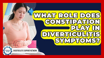 What Role Does Constipation Play in Diverticulitis Symptoms? | Diverticulitis Support Network News