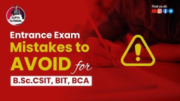 Entrance Exam Mistakes to AVOID for B.Sc.CSIT, BIT, BCA |  Entrance Exam | GUPTA TUTORIAL |