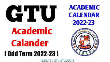 GTU ACADEMIC CALENDAR Odd Term 2022-23