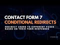 Conditional Redirection for Contact Form 7 | Redirect to different URL based on Answer or Condition