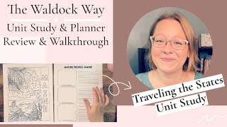 THE WALDOCK WAY || TRAVELING THE STATES UNIT STUDY || PLANNER REVIEW