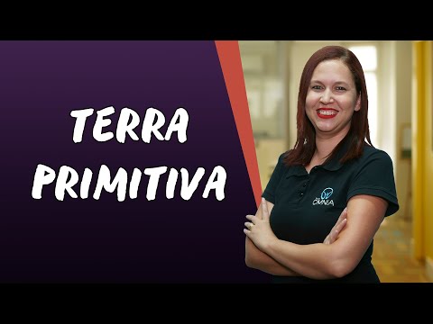 Terra Primitiva - Brasil Escola